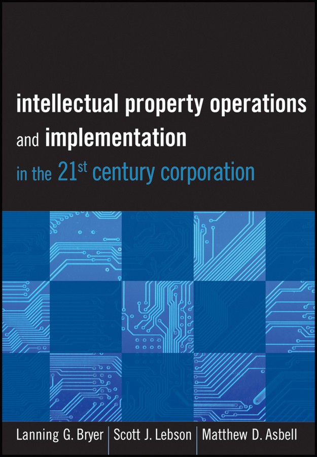 Cover of Intellectual Property Operations and Implementation in the 21st Century Corporation